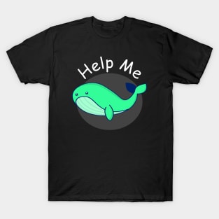 Help Me T-Shirt